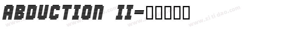 Abduction II字体转换